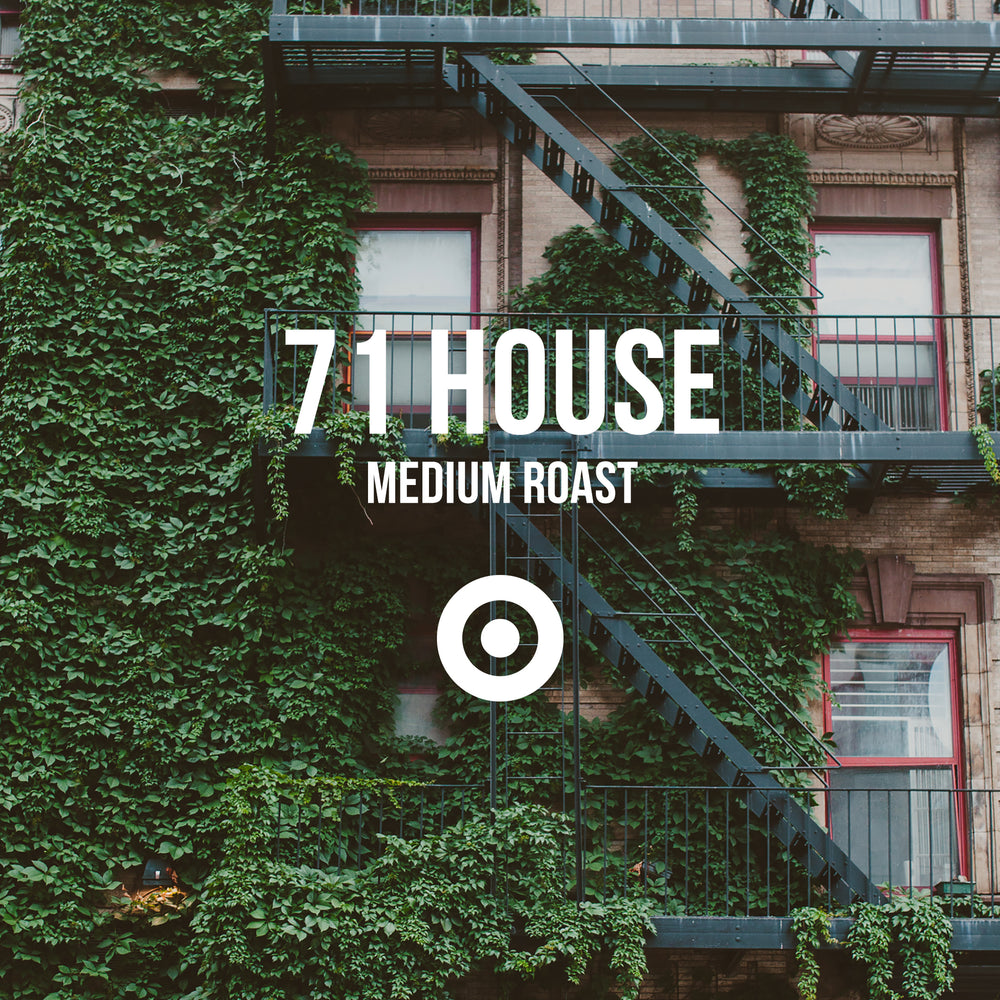 71 House | Medium Roast <br> 2 BAGS / MONTHLY / 12 MONTHS Title Card