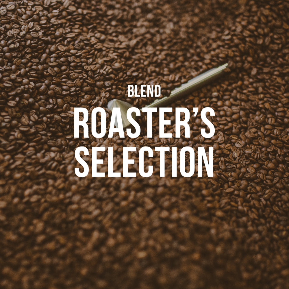 Roaster's Selection | Blend - Subscription Only Title Card