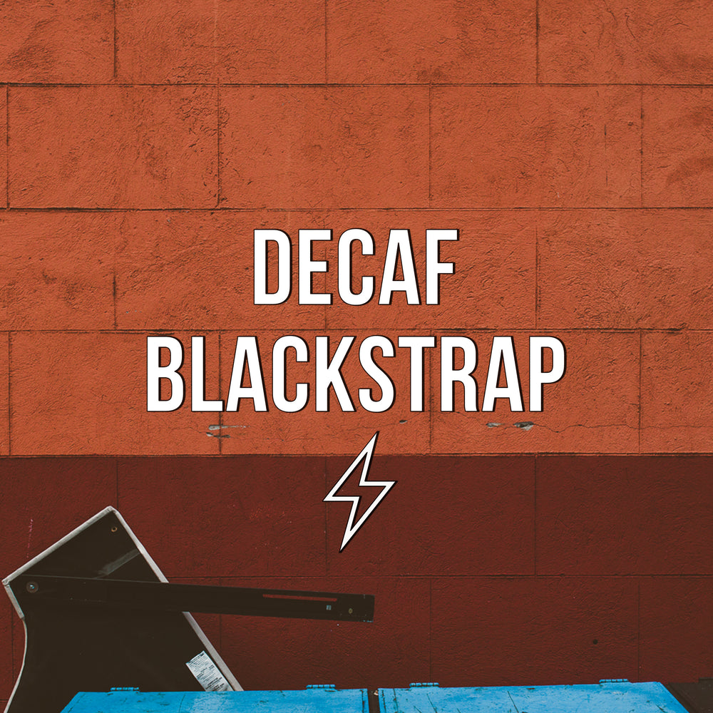 Decaf Blackstrap Title Card