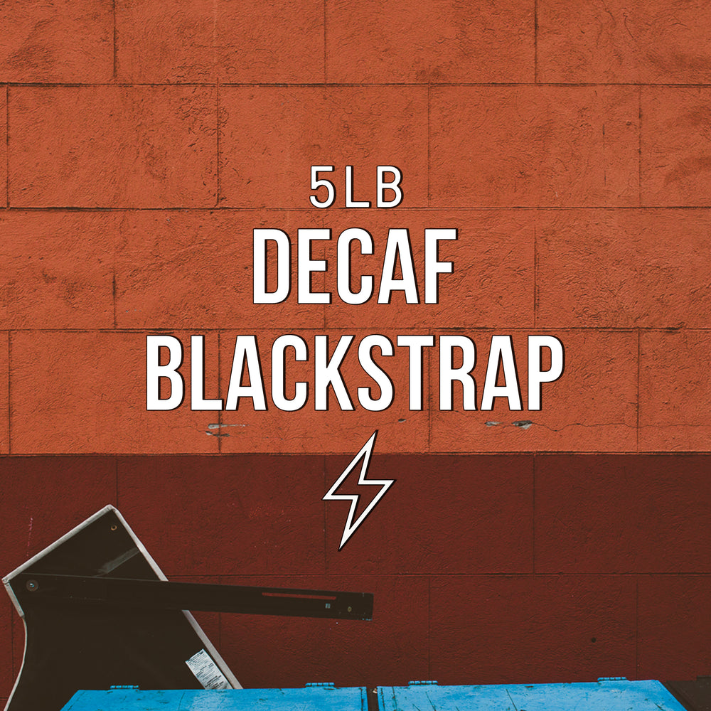 Bulk | Decaf Blackstrap Title Card