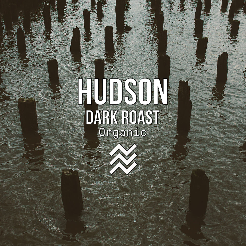 Hudson Dark Roast | Organic Title Card